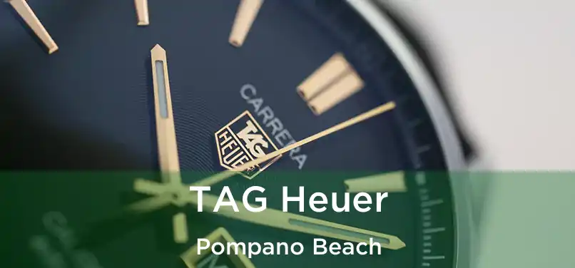 TAG Heuer Pompano Beach